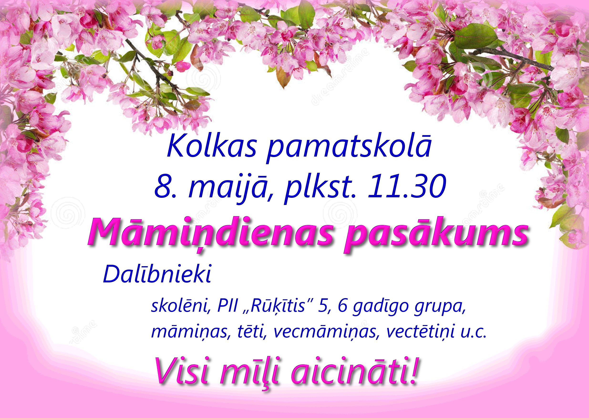 8.maijā plkst 11.30 Kolkas skolā Māmiņdienas pasākums!