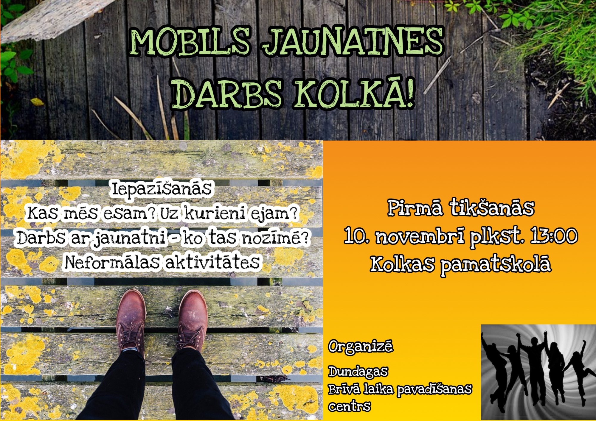 10.novembrī plkst 13.00 Mobils jaunatnes darbs Kolkā!