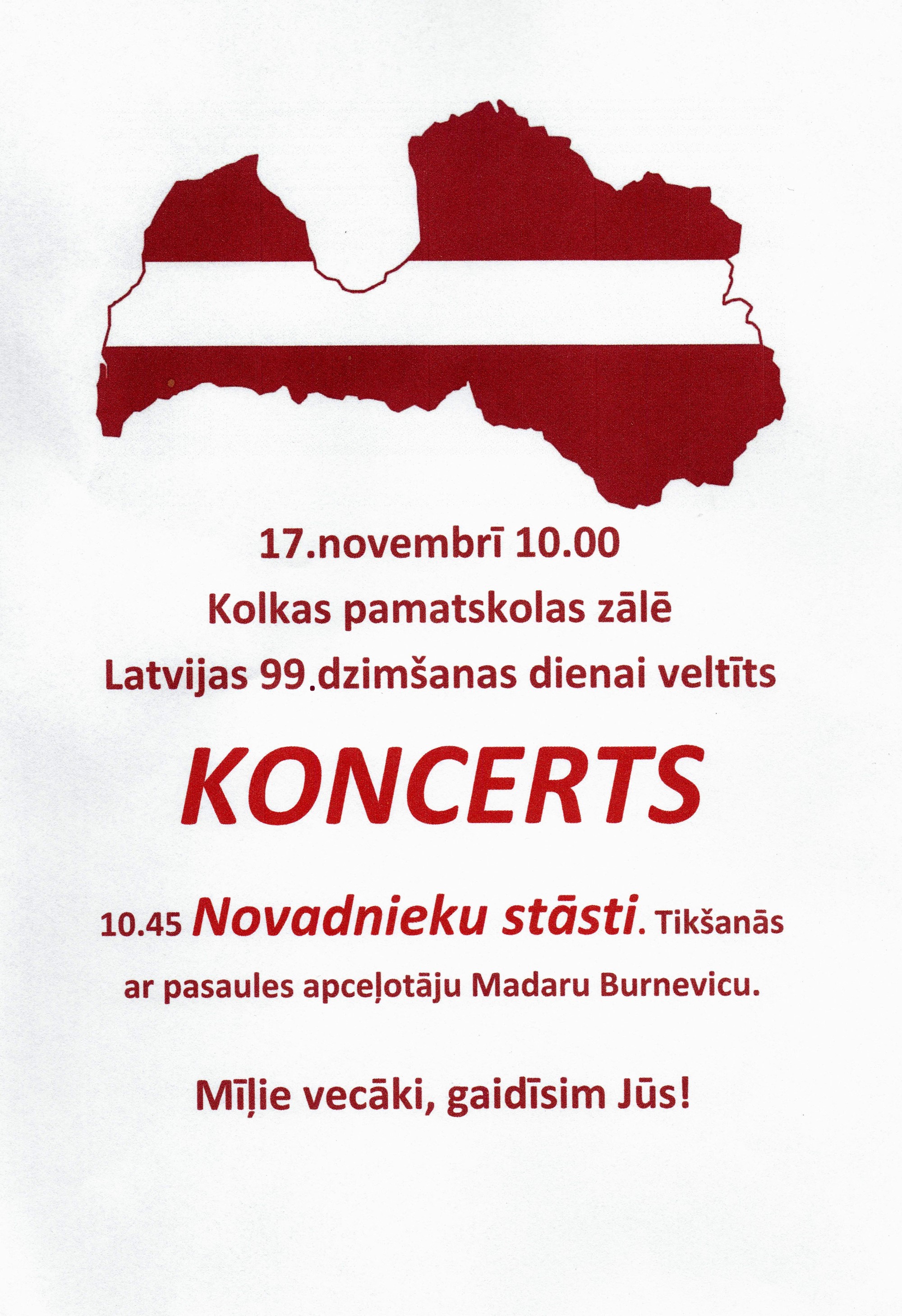 17.novembrī plkst 10.00 Kolkas pamatskolā Latvijas 99. dzimšanas dienai veltīts koncerts